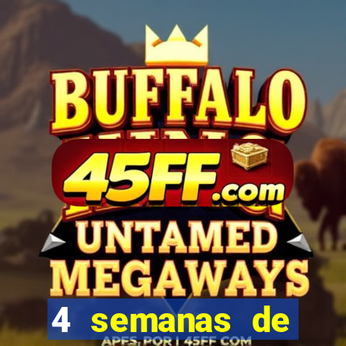 4 semanas de gravidez, muita fome